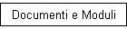 Documenti e Moduli